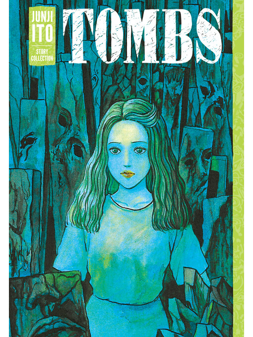 Title details for Tombs: Junji Ito Story Collection by Junji Ito - Available